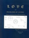 Love and Problems of Living by Bernard C. Murdoch